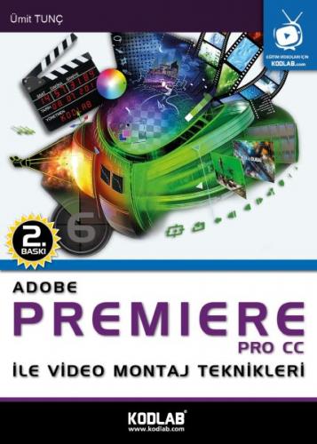 Kurye Kitabevi - Adobe Premiere PRO CC İle Video Montaj Teknikleri Oku