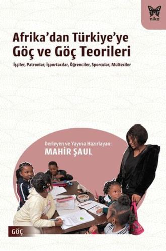 Afrika’dan Türkiye’ye Göç ve Göç Teorileri