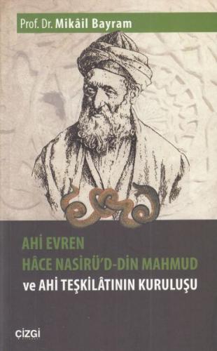 Kurye Kitabevi - Ahi Evren Hace Nasirüd-Din Mahmud ve Ahi Teşkilatının