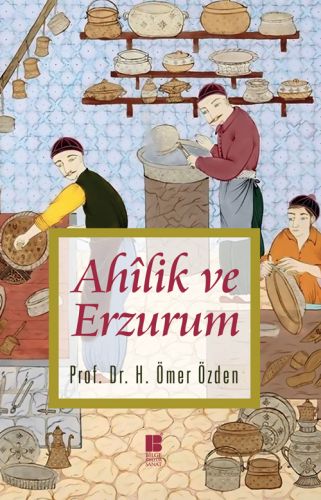 Kurye Kitabevi - Ahilik ve Erzurum