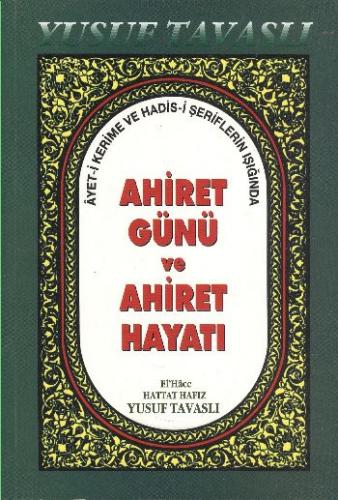 Ahiret Günü ve Ahiret Hayat (B40)