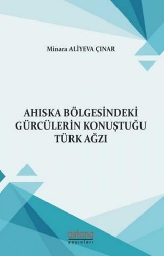 Kurye Kitabevi - Ahıska Bölgesindeki Gürcülerin Konuştuğu Türk Ağzı