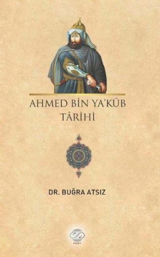 Kurye Kitabevi - Ahmed Bin Yakub Tarihi