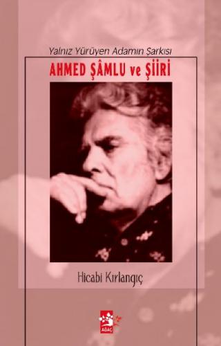 Kurye Kitabevi - Ahmed Şamlu ve Şiiri Yanlız Yürüyen Adamın Şarkısı
