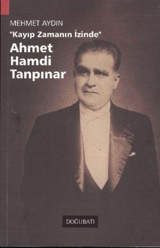 Kurye Kitabevi - Kayıp Zamanın İzinde Ahmet Hamdi Tanpınar
