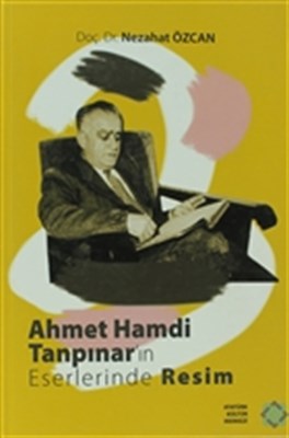 Kurye Kitabevi - Ahmet Hamdi Tanpinar'in Eserlerinde Resim