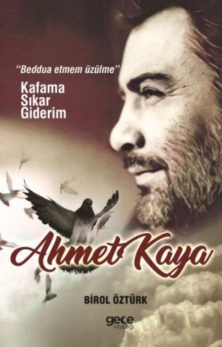 Kurye Kitabevi - Ahmet Kaya Kafama Sıkar Giderim