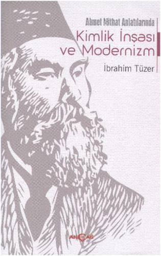 Kurye Kitabevi - Ahmet Mithat Anlatılarında Kimlik İnşası ve Modernizm