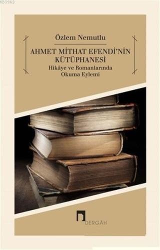 Kurye Kitabevi - Ahmet Mithat Efendi'nin Kütüphanesi