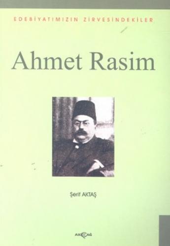 Kurye Kitabevi - Ahmet Rasim Edebiyatımızın Zirvesindekiler