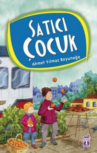 Kurye Kitabevi - Ahmet Yılmaz Boyunağa Dizisi-03: Satıcı Çocuk