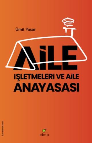 Aile İşletmeleri ve Aile Anayasası - Münzevi Kitabevi