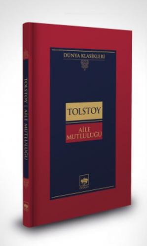 Aile Mutluluğu-Dünya Klasikleri (Ciltli)