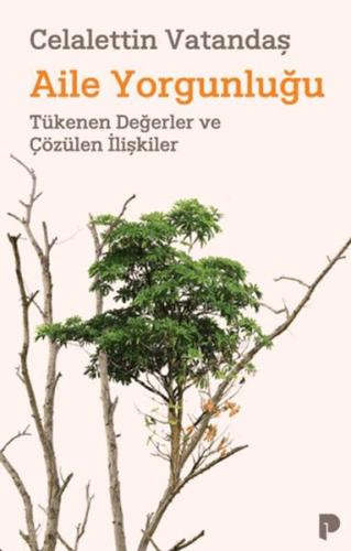 Aile Yorgunluğu - Münzevi Kitabevi