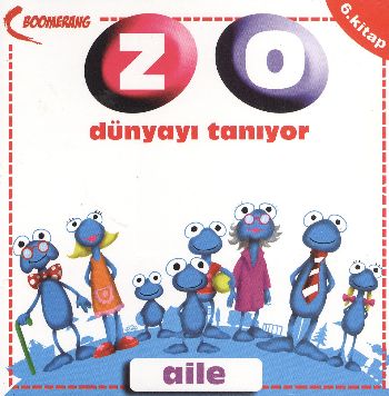 Aile / Zo Dünyayı Tanıyor-6. Kitap - Münzevi Kitabevi