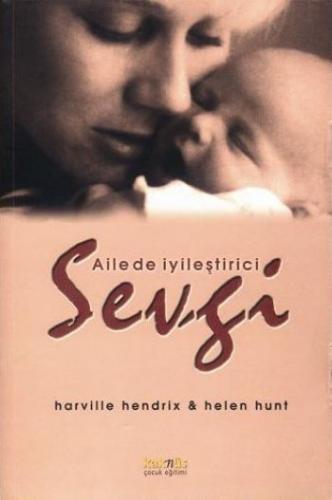 Ailede İyileştirici Sevgi - Münzevi Kitabevi