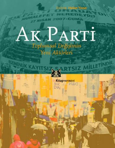 Kurye Kitabevi - AK Parti-Toplumsal Değişimin Yeni Aktörleri