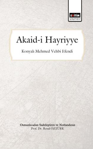 Kurye Kitabevi - Akaid i Hayriyye Osmanlıcadan Sadeleştirilmiş ve Notl
