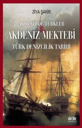 Kurye Kitabevi - Akdeniz Mektebi Akdeniz'de Türkler Türk Denizcilik Ta