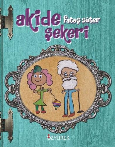 Akide Şekeri - (Ciltli) - Münzevi Kitabevi