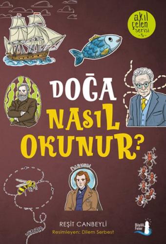 Akıl Çelen Serisi  5 - Doğa Nasıl Okunur?