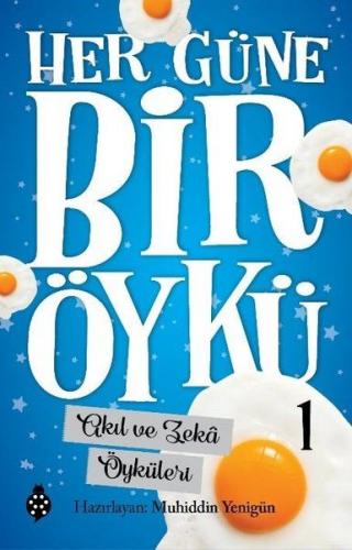 Her Güne Bir Öykü - 1 - Akıl Ve Zekâ Öyküleri