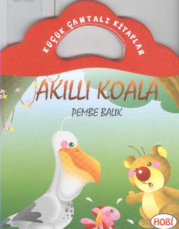 Kurye Kitabevi - Küçük Çantalı Kitaplar Akıllı Koala Pembe Balık