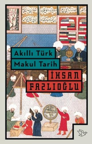 Kurye Kitabevi - Akıllı Türk Makul Tarih