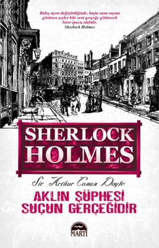 Kurye Kitabevi - Sherlock Holmes Aklın Şüphesi Suçun Gerçeğidir
