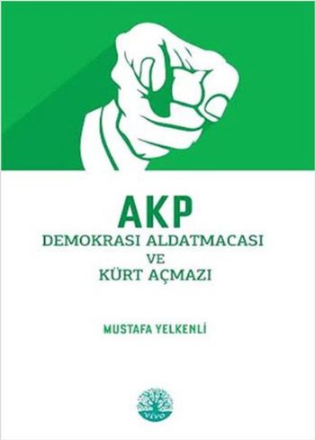 Kurye Kitabevi - AKP Demokrasi Aldatmacası ve Kürt Açmazı