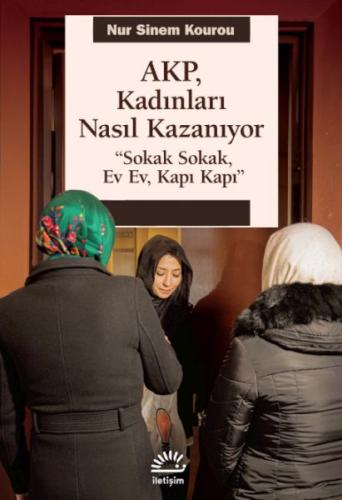 AKP, Kadınları Nasıl Kazanıyor