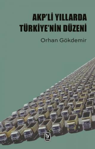 Kurye Kitabevi - AKP’li Yıllarda Türkiye’nin Düzeni