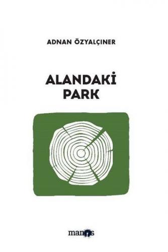 Kurye Kitabevi - Alandaki Park-Toplu Öyküler 11