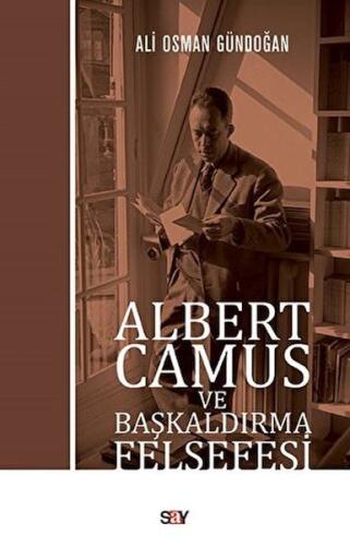 Kurye Kitabevi - Albert Camus Ve Başkaldırma Felsefesi