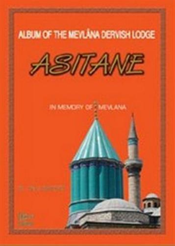 Kurye Kitabevi - Album of the Mevlana Dervish Lodge Asitane