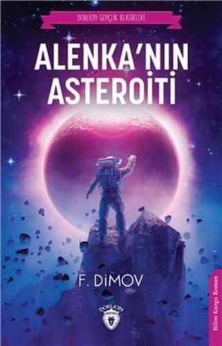 Kurye Kitabevi - Alenkanın Asteroiti (Dorlion Gençlik Klasikleri)