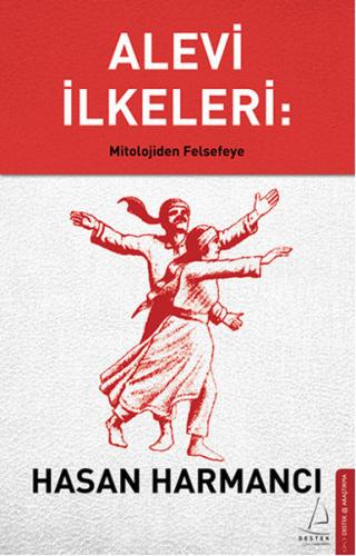 Alevi İlkeleri: Mitolojiden Felsefeye - Münzevi Kitabevi