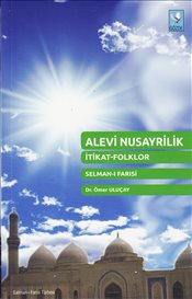 Kurye Kitabevi - Alevi Nusayrilik-İtikat Folklor Selman-ı Farısi