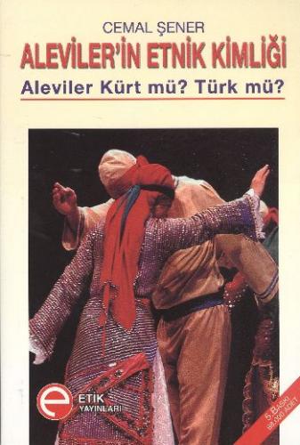 Kurye Kitabevi - Aleviler'in Etnik Kimliği (Aleviler Kürt mü? Türk mü?