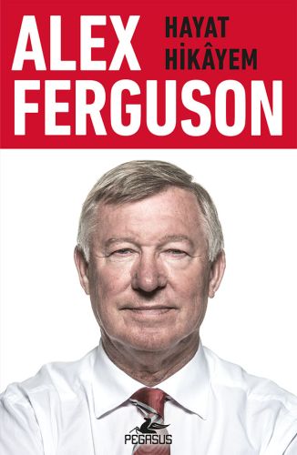 Kurye Kitabevi - Alex Ferguson- Hayat Hikayem