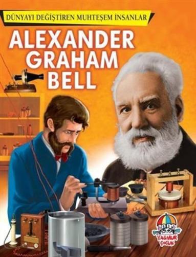 Kurye Kitabevi - Dünyayı Değiştiren Muhteşem İnsanlar - Alexander Grah
