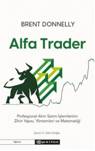 Kurye Kitabevi - Alfa Trader: Profesyonel Alım Satım İşlemlerinin Zihi