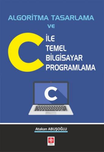 Kurye Kitabevi - Algoritma Tasarlama ve C İle Temel Bilgisayar Program
