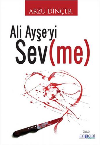 Ali Ayşe’yi Sev(me) - Münzevi Kitabevi