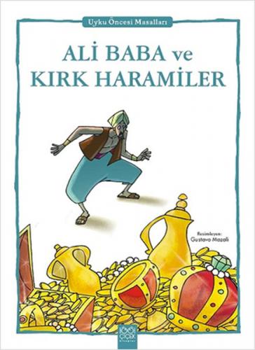 Ali Baba ve Kırk Haramiler - Uyku Öncesi Masalları Serisi - Münzevi Ki