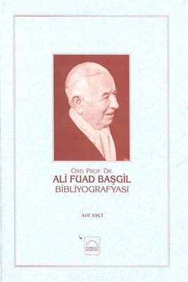 Kurye Kitabevi - Ali Fuad Başgil Bibliyografisi Ciltli