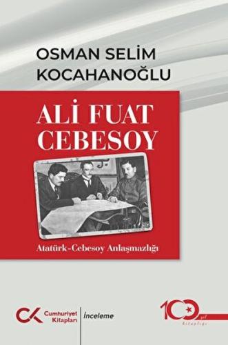 Kurye Kitabevi - Ali Fuar Cebesoy Atatürk-Cebesoy Anlaşmazlığı