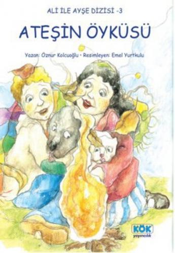 Ali ile Ayşe - Ateşin Öyküsü - Münzevi Kitabevi