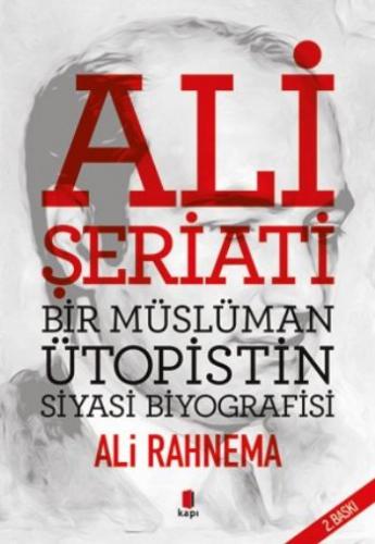 Kurye Kitabevi - Ali Şeriati - Bir Müslüman Ütopistin Siyasi Biyografi
