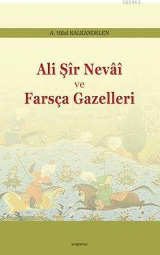 Kurye Kitabevi - Ali Şir Nevai ve Farsça Gazelleri